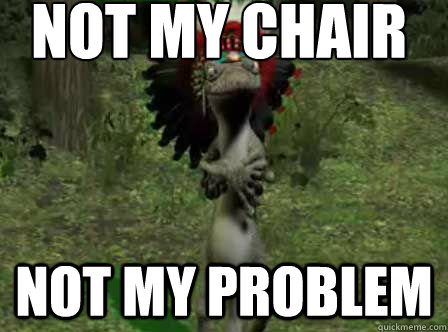 Not My Chair Episode 1: What the Hell is All This?